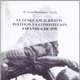 Lenguaje jurídico-político: la Constitución Española de 1978