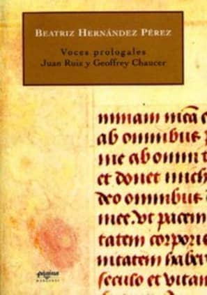 Voces prologales: Juan Ruiz y Geoffrey Chaucer
