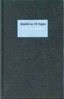 Madrid en 20 tragos