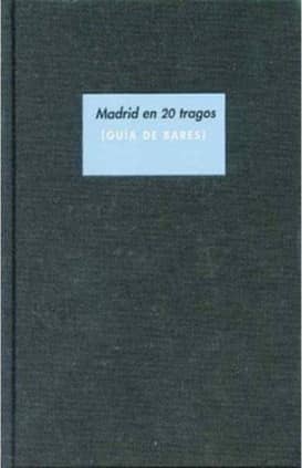 Madrid en 20 tragos