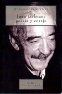Juan Gelman: poesía y coraje
