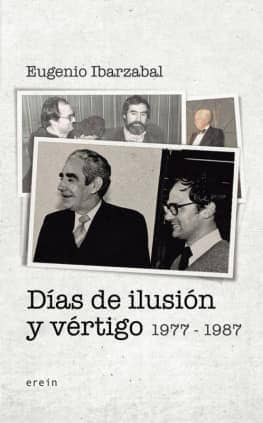 Días de ilusión y vértigo