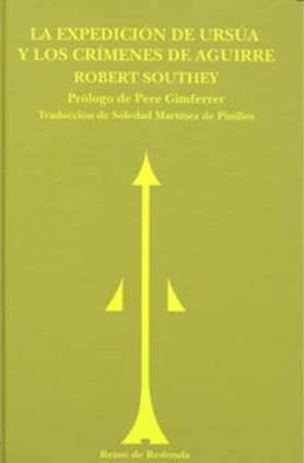 La expedición de Ursúa y los crímenes de Aguirre