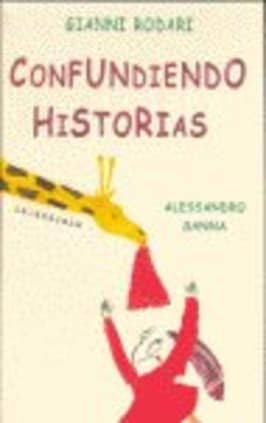 CONFUNDIENDO HISTORIAS   *RODARI