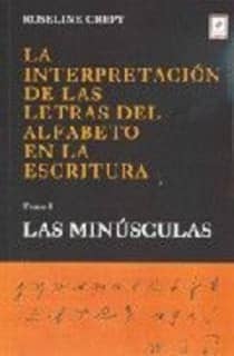 La Interpretación de las Letras del Alfabeto en la Escritura