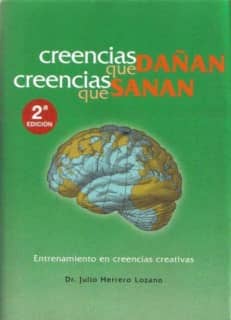 Creencias que dañan. Creecias que sanan.