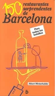 150 restaurantes sorprendentes de Barcelona