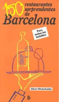 150 restaurantes sorprendentes de Barcelona
