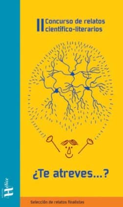 II Concurso de relatos científico-literarios ¿Te Atreves..?