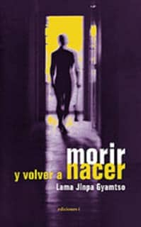 Morir y volver a nacer
