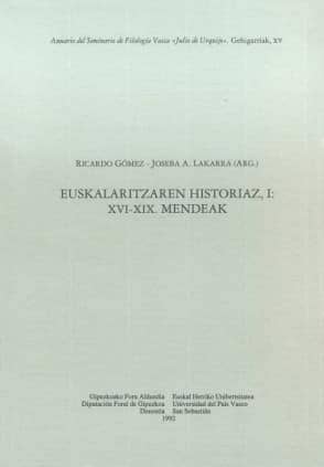 Euskalaritzaren historiaz. I. XVI-XIX mendeak