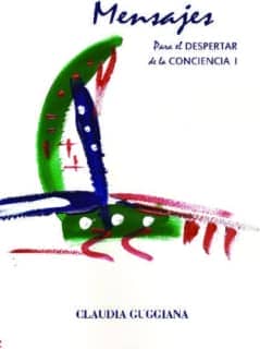 Mensajes para el despertar de la conciencia I