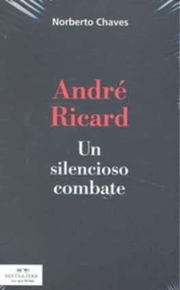 André Ricard. Un silencioso combate