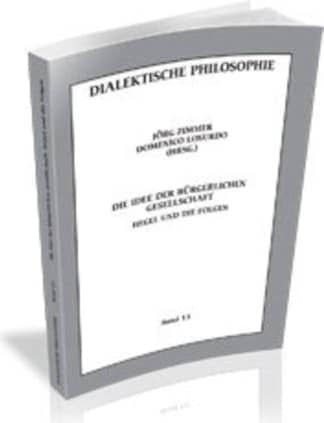 Die Idee der bürgerlichen Gesellschaft. Hegel und die Folgen