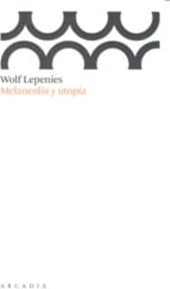 Melancolía y utopía