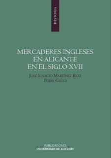 Mercaderes ingleses en Alicante en el siglo XVII