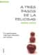 A tres pasos de la felicidad