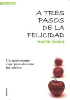 A tres pasos de la felicidad