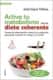 Activa tu metabolismo con la dieta coherente