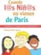 Cuando los niñ@s no vienen de París