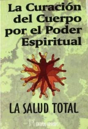 La curacion del cuerpo por el poder espiritual