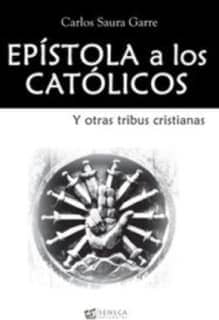 EPÍSTOLA A LOS CATÓLICOS y otras tribus cristianas