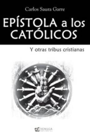 EPÍSTOLA A LOS CATÓLICOS y otras tribus cristianas