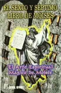 El sexto y septimo libro de moises
