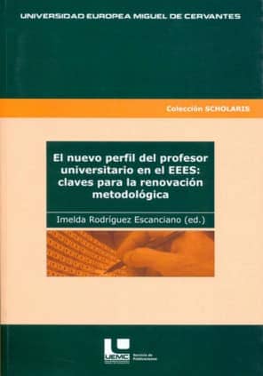 El nuevo perfil del profesor universitario en el EEES: claves para la renovación metodológica
