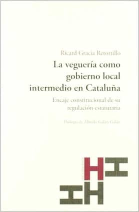 La veguería como gobierno local intermedio en Cataluña