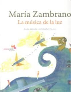 María Zambrano. La música de la luz