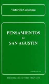 Pensamientos de San Agustín. El hombre, Dios y el Dios-hombre