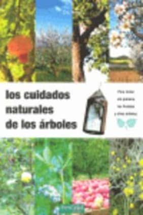 Los cuidados naturales de los árboles