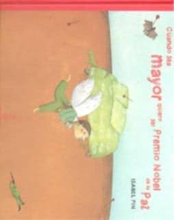 Cuando sea mayor quiero ser Premio Nobel de la Paz