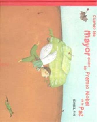 Cuando sea mayor quiero ser Premio Nobel de la Paz