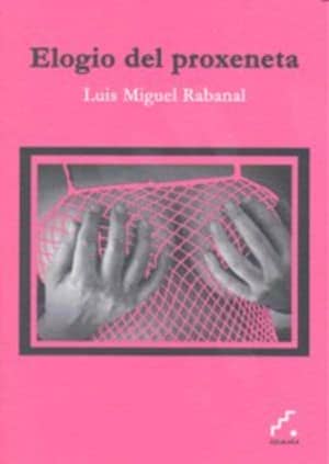 Elogio del proxeneta