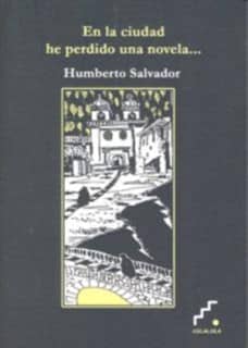 En la ciudad he perdido una novela...