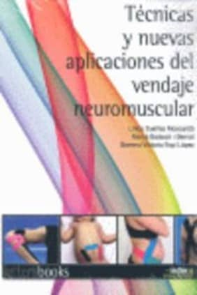 Técnicas y nuevas aplicaciones del vendaje neuromuscular