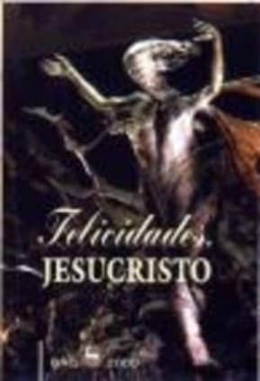 Felicidades, Jesucristo