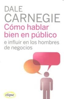 COMO HABLAR BIEN EN PUBLICO -CARNEGIE