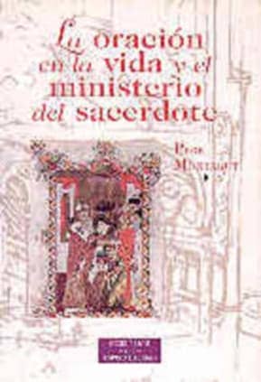 La oración en la vida y el ministerio del sacerdote