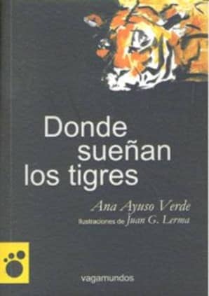 Donde sueñan los tigres