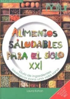 Alimentos saludables para el siglo XXI