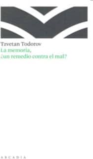 La memoria, ¿Un remedio contra el mal?