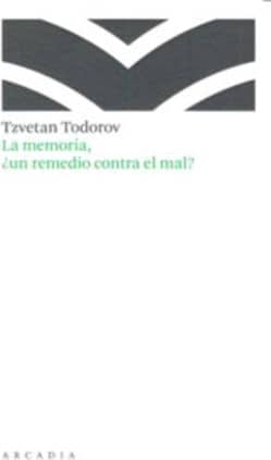 La memoria, ¿Un remedio contra el mal?