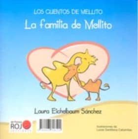 Los cuentos de Mellito: la familia de Mellito