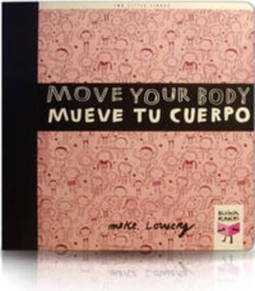 Move Your Body/Mueve tu cuerpo