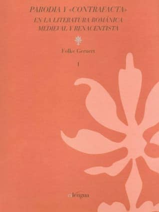 Parodia y "contrafacta" en la literatura románica medieval y renacentista