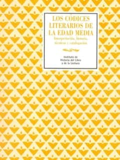 Los códices literarios de la Edad Media.
