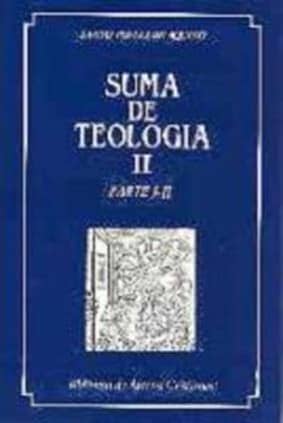 Suma de teología. II: Parte I-II